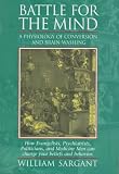Battle for the mind;: A physiology of conversion and brain-washing (Pan piper)