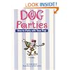 Dog Parties: How to Party with Your Pup (Pampered Pooch)