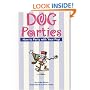 Dog Parties: How to Party with Your Pup (Pampered Pooch)