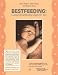 Bestfeeding: Getting Breastfeeding Right for You: An Illustrated Guide