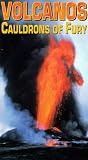 Volcanoes:Cauldrons of Fury [VHS]