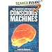 The Cognitive Approach to Conscious Machines