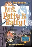 My Weird School #13: Mrs. Patty Is Batty! (My Weird School)