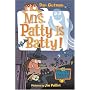 My Weird School #13: Mrs. Patty Is Batty! (My Weird School)