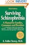 Surviving Schizophrenia: A Manual for Families, Consumers and Providers