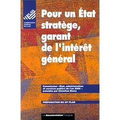 Pour un Etat strat�ge, garant de l'int�r�t g�n�ral
