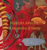 Barbara Rogers: The Imperative of Beauty