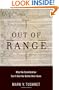 Out of Range: Why the Constitution Can't End the Battle over Guns (Inalienable Rights)
