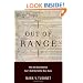Out of Range: Why the Constitution Can't End the Battle over Guns (Inalienable Rights)