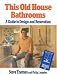 Book This Old House Bathrooms: A Guide to Design and Renovation