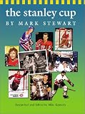 The Stanley Cup (Watts History of Sports)