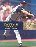 The History of the Anaheim Angels (Baseball (Mankato, Minn.).)