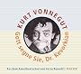 Kurt Vonnegut: Gott segne Sie, Dr. Kevorkian. Rundfunkreportagen aus dem Jenseits