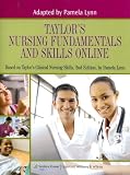 taylors nursing fundamentals and skills online (based on tylors clinical nursing skills by pamela lynn)