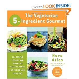 Vegetarian 5-Ingredient Gourmet -  Nava Atlas 
