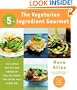 Vegetarian 5-Ingredient Gourmet