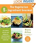 The Vegetarian 5-Ingredient Gourmet:...