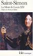 La Mort de Louis XIV (1715) : M�moires, tome 3