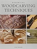 Essential Woodcarving Techniques