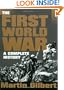 The First World War: A Complete History