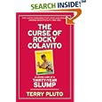 The Curse of Rocky Colavito: A Loving Look at a Thirty-Year Slump