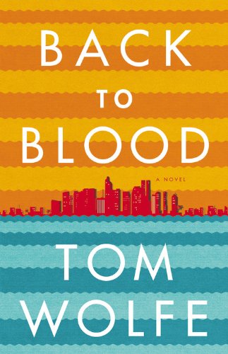 Back to Blood: A Novel