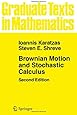 Brownian Motion and Stochastic Calculus (Graduate Texts in Mathematics) (Volume 113)