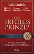 Das Erfolgsprinzip: Gewinnen Sie das Gl�ck: 7 Erfolgsrezepte f�r ein erf�lltes Leben