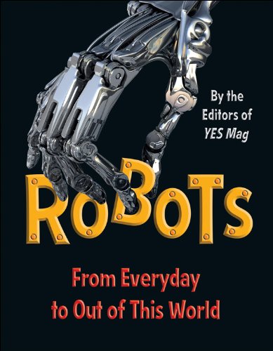 Robots: From Everyday to Out of This World