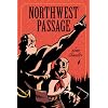 Northwest Passage: The Annotated Softcover Edition