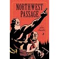 Northwest Passage: The Annotated Softcover Edition