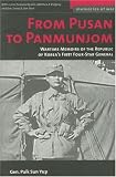 From Pusan to Panmunjom: Wartime Memoirs of the Republic of Korea's First Four-Star General (Memories of War)