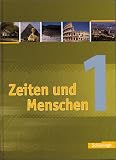Produkt-Bild: Zeiten und Menschen. Geschichtswerk f&uuml;r das Gymnasium (G8) in Nordrhein-Westfalen: Zeiten und Menschen 1. Sch&uuml;lerband. Gymnasium (G8). Neubearbeitung. Nordrhein-Westfalen: Geschichtswerk. 5/6. Klasse