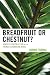 Book Breadfruit or Chestnut?: Gender Construction in the French Caribbean Novel (After the Empire: The Francophone World and Postcolonial France)