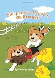 Sleepytown Beagles: Oh Brother!