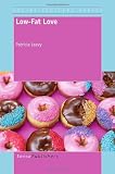 Low-Fat Love (Social Fictions)
