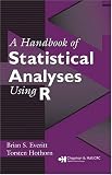 A Handbook of Statistical Analyses Using R