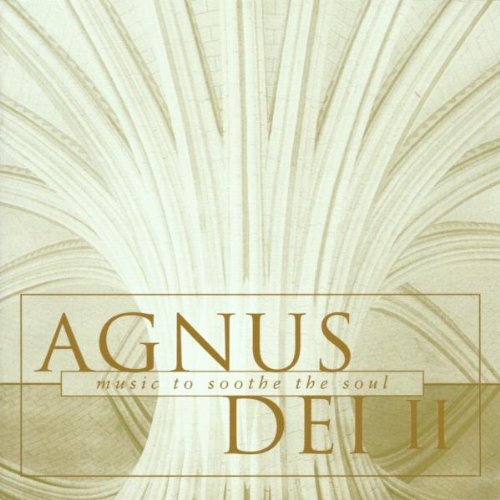 Agnus Dei - Agnus Dei 2: Music To Soothe The Soul - Zortam Music