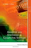 Analysis And Synthesis Of Computer Systems (2Nd Edition) (Advances in Computer Science and Engineering: Texts)