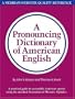 A Pronouncing Dictionary of American English