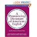 A Pronouncing Dictionary of American English