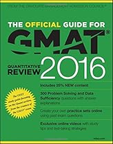 The Official Guide for GMAT Quantitative Review 2016 with Online Question Bank and Exclusive Video The Official Guide for GMAT Quantitative Review 2016 with Online Question Bank and Exclusive Video