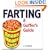 Farting: A Guffer's Guide: The Guffer's Guide