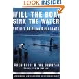 Will the Boat Sink the Water?: The Life of China's Peasants by Chen Guidi and Wu Chuntao