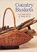 Country Baskets: Techniques & Projects