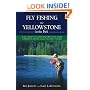 Fly Fishing the Yellowstone in the Park