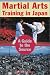 Search : Martial Arts Training in Japan: A Guide to the Source
