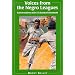 Voices from the Negro Leagues: Conversations with 52 Baseball Standouts of the Period, 1924-1960