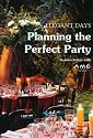 Planning the Perfect Party (Successful Entertaining)