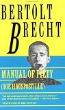 Manual of Piety: Die Hauspotille (Brecht, Bertolt)
